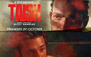 A Hindi thriller web-series `Taish` directed by Bejoy Nambiar